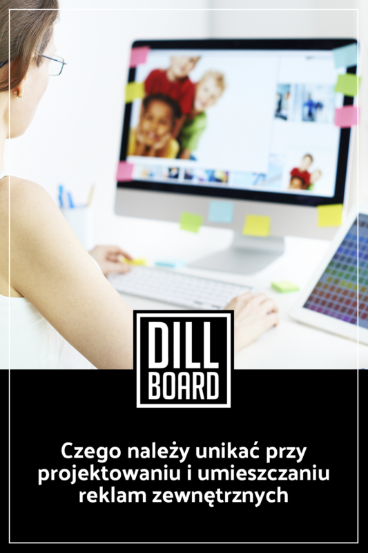 Czego należy unikać przy projektowaniu i umieszczaniu reklam zewnętrznych