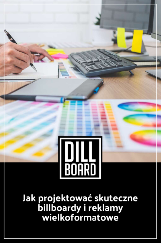 Jak projektować skuteczne billboardy i reklamy wielkoformatowe
